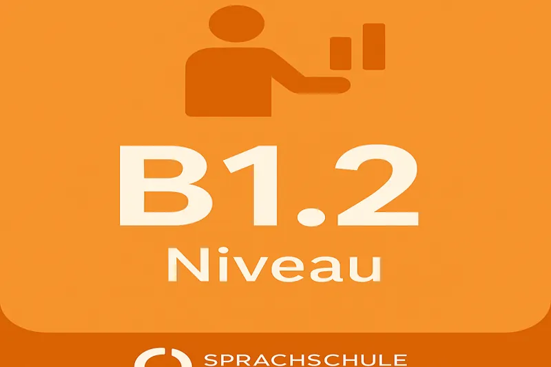 Intensivkurs Deutsch B1.2
